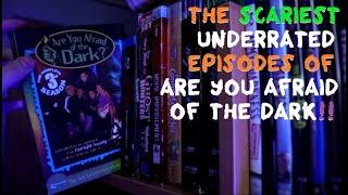 The Scariest Underrated Episodes of Are You Afraid of the Dark [upl. by Letsirhc]