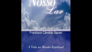 Audiolivro Nosso Lar  Mensagem de André Luiz [upl. by Bedelia]