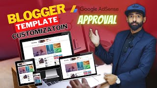 Blogger Template Customization for Google AdSense Approval  Blogger Theme Customization [upl. by Yemarej]