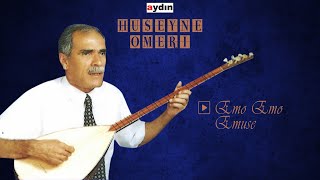 Huseyne Omeri  Emo Emo Emuşe [upl. by Nodyarg]