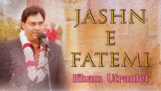 Jashn E Fatima Zehra sa  Ifham Utraulvi  Dhoulri 2019 [upl. by Sayette25]