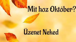 🍁Mit hoz Október❤️Üzenet Neked 🤗❤️ [upl. by Ajak]