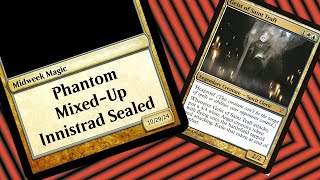 Midweek Magic Event  Phantom MixedUp Innistrad Sealed [upl. by Aivekal296]