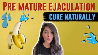 Improve Premature EjaculationNaturally [upl. by Dyan]