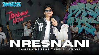 NRESNANI  DAMARA DE FT TADEUS LAVORA  Official Live Session with Dask Music [upl. by Johns]