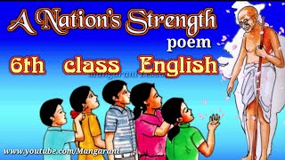 6th class english  A nations strength poem  Mangarani Lessons [upl. by Anna-Maria]