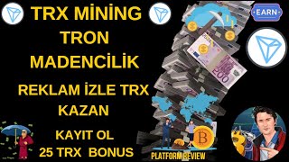 TRON MADENCİLİK TRONELİTEDAY PLATFORM REKLAM İZLE TRX KAZAN 20 TRX KAYIT BONUSU PLATFORM İNCELEMESİ [upl. by Pinkham368]