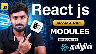 React Js Series for Beginners தமிழில் 54 Modules in Javascript [upl. by Alyat]