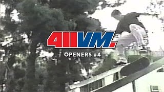 411VM 4 Openers  TransWorld SKATEboarding [upl. by Flodnar]