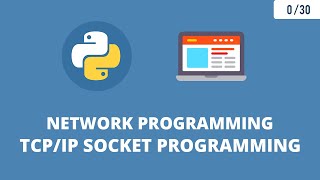 Python Network Programming  TCPIP Socket Programming [upl. by Genie]