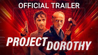 PROJECT DOROTHY  Official Trailer [upl. by Aneladgam]