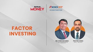 Outlook Money amp ICICI ETF Podcast  Factor Investing [upl. by Llekram856]