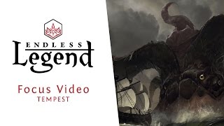 Endless Legend  Focus Video  Tempest [upl. by Gadmon]