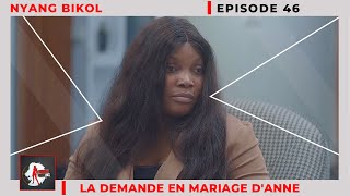 NYANG BIKOL mère célibataire Episode 46  LA DEMANDE EN MARIAGE DANNE [upl. by Idnod]