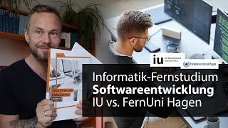 Informatik im Fernstudium Softwareentwicklung 💻 IU Internationale Hochschule vs FernUni Hagen [upl. by Theall]