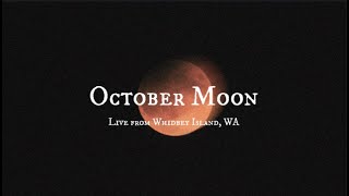 October Moon live from Whidbey Island [upl. by Gowrie]