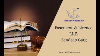 Easement amp Licence  LLB  Study Khazana  Video Lecture [upl. by Bremen]