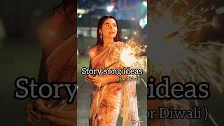 Instagram story song ideas for Diwali 💫🎆 aestheticsedits shortsfeed diwalispecial instagramstory [upl. by Alegnatal]