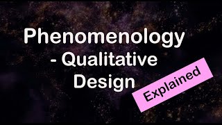 Phenomenology  Qualitative Study Design [upl. by Yevol]