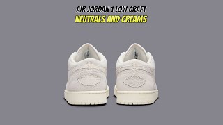 Air Jordan 1 Low Craft Neutrals and Creams [upl. by Nanyt]