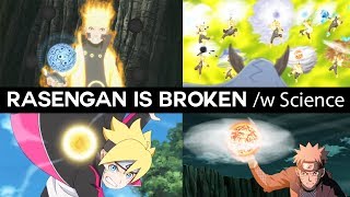 Why Rasengan is The Most BROKEN Jutsu Ever W Science  Boruto amp Naruto [upl. by Elatsyrk]