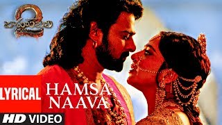 Hamsa Naava Lyrical Video Song  Baahubali 2  Prabhas Anushka Rana Tamannaah SS Rajamouli [upl. by Blaseio151]