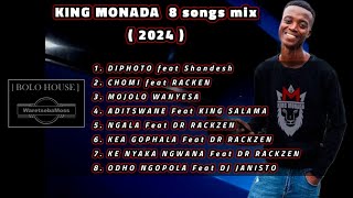 KING MONADA 8 SONGS Mix 2024 [upl. by Akinoj]