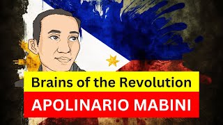 Apolinario Mabini Brains of the Revolution and the Sublime Paralytic [upl. by Cherilynn141]