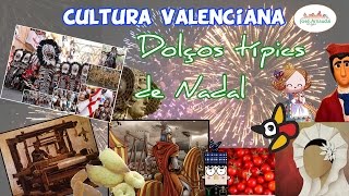 9 Cultura Valenciana Dolços Típics de Nadal [upl. by Rebmac]