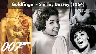 Goldfinger  Shirley Bassey 1964 James Bond Theme [upl. by Aynor]