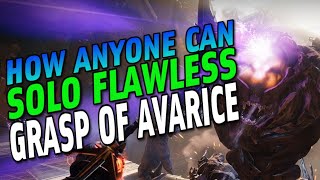 How ANYONE Can EASILY SOLO Flawless Grasp of Avarice in 2023 Updated Solo Dungeon Guide Destiny 2 [upl. by Ylimme]