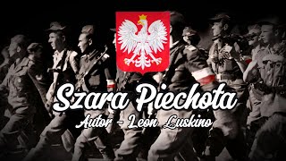 quotSzara Piechotaquot  Polska Pieśń Patriotyczna TEKST [upl. by Aelyk]