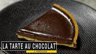 La tarte au chocolat 2 recettes faciles [upl. by Ellyn91]