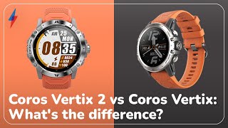 Coros Vertix 2 vs Coros Vertix Two adventure watch titans [upl. by Artimas]