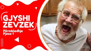 Gjyshi Zevzek  Përmbledhje Pjesa 1  NGOPTV [upl. by Ettevol]