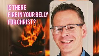 IS THERE FIRE IN YOUR BELLY FOR CHRIST  LCBN TV UK [upl. by Ydissac]