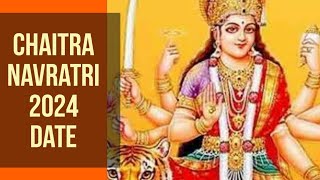 Chaitra Navratri 2024 Dates Chaitra Navratri 2024 Date in India Calendar Navratri 2024 March Dates [upl. by Swanhildas]