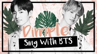 Karaoke BTS 방탄소년단  Dimple  Illegal Sing With BTS [upl. by Allan563]