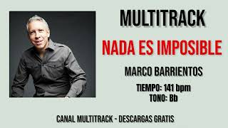 Nada es Imposible  Marco Barrientos Multitrack [upl. by Oirotciv785]