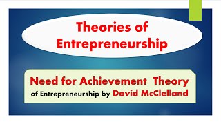 Need for Achievement Theory in Entrepreneurship by McClellands [upl. by Milla]