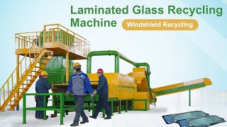 Car Windshield Recycling Line Laminated Glass Separator Machine [upl. by Wolram890]