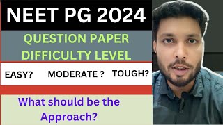 Expected Neet pg difficulty level  neet pg exam approach  Assessing neet pg 2024 exam difficulty [upl. by Alleusnoc]