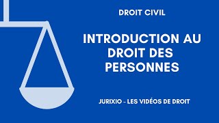 Introduction au droit des personnes [upl. by Ettenirt]