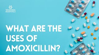 What are the uses of Amoxicillin [upl. by Nelli]