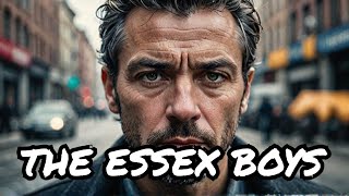 How Essex Boys Changed Britain Forever [upl. by Ellinnet]