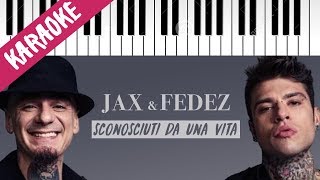 JAX amp Fedez  Sconosciuti Da Una Vita  Piano Karaoke con Testo [upl. by Philps228]