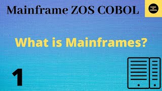 What is Mainframes  Mainframe COBOL Tutorial  Part 1 COBOL Vol Revised [upl. by Alexandro]