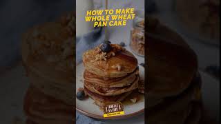 HOW TO MAKE EGGLESS WHOLE WHEAT PANCAKES [upl. by Girand]