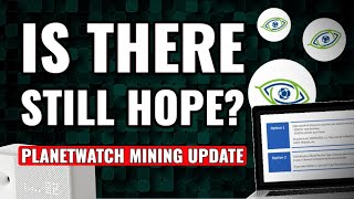 PLANETWATCH MINING│ Is this project back from the dead Whats next [upl. by Neelyahs]