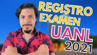 TUTORIAL Registro para el examen de admisión a la UANL 2021  Convocatoria UANL 2021 [upl. by Christabella302]